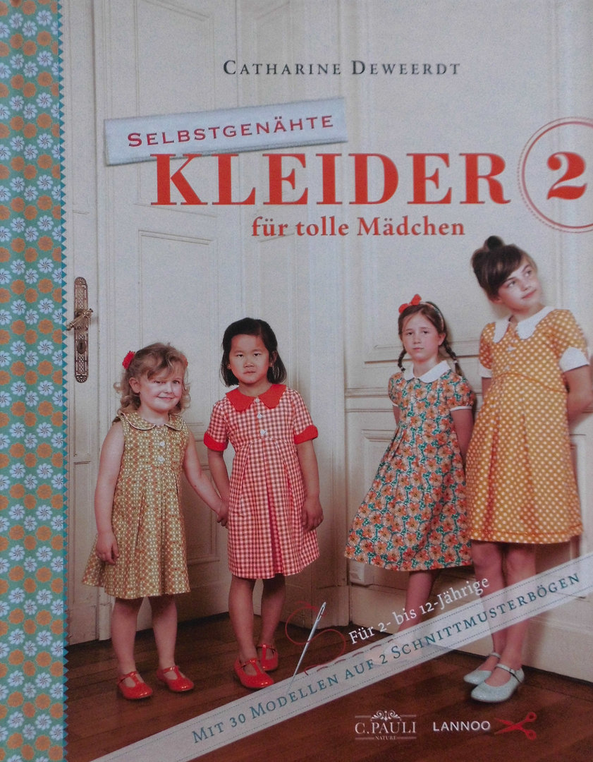 Selbstgenähte Kleider für tolle Mädchen - Band 2 - Buch mit 30 Modellen für 2-12Jährige